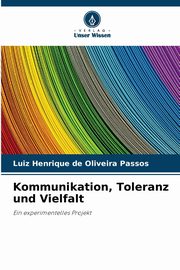 Kommunikation, Toleranz und Vielfalt, de Oliveira Passos Luiz Henrique