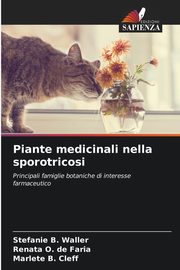 Piante medicinali nella sporotricosi, Waller Stefanie B.