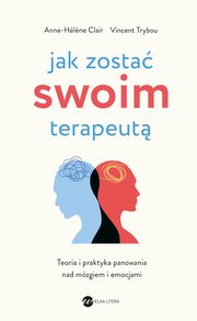 Jak zosta swoim terapeut, Clair Anne- Helene, Trybou Vincent