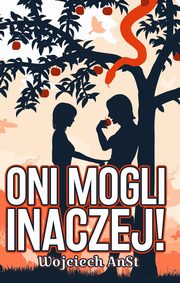 Oni mogli inaczej!, AnSt Wojciech