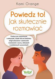 Powiedz to! Jak skutecznie rozmawia, Orange Kami