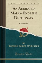 ksiazka tytu: An Abridged Malay-English Dictionary autor: Wilkinson Richard James