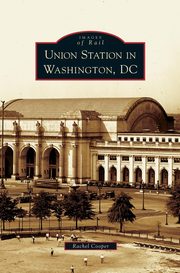 ksiazka tytu: Union Station in Washington, DC autor: Cooper Rachel