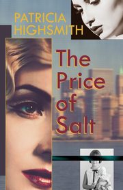 The Price of Salt, or Carol, Highsmith Patricia