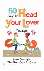 ksiazka tytu: 50 Ways to Read Your Lover autor: Lyon Todd