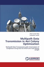 Multipath Data Transmission in Ant Colony Optimization, Maity Dhriti Sundar