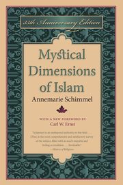 Mystical Dimensions of Islam, Schimmel Annemarie