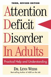 Attention Deficit Disorder In Adults, Weiss Lynn