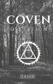 Coven Deception, Davis D. H.