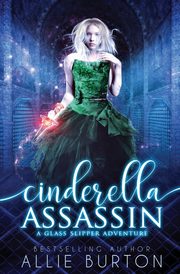 Cinderella Assassin, Burton Allie