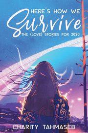 Here's How We Survive, Tahmaseb Charity