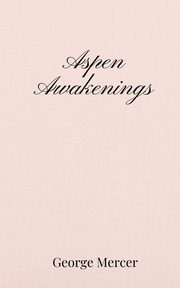 Aspen Awakenings, Mercer George