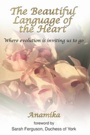 The Beautiful Language of the Heart, Anamika