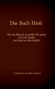 Die Bibel - Das Alte Testament - Das Buch Hiob, 
