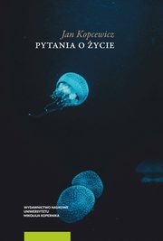 Pytania o ycie, Kopcewicz Jan