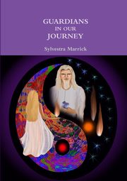 ksiazka tytu: Guardians in our Journey autor: Marrick Sylvestra