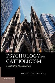 Psychology and Catholicism, Kugelmann Robert