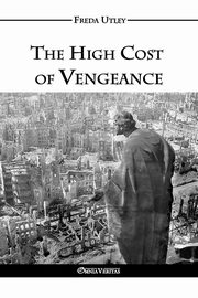The High Cost of Vengeance, Utley Freda Winifred