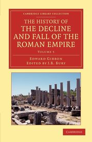 ksiazka tytu: The History of the Decline and Fall of the Roman Empire - Volume 5 autor: Gibbon Edward