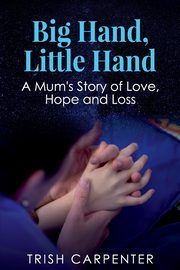 Big Hand, Little Hand, Carpenter Trish