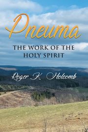 Pneuma, Holcomb Roger K.