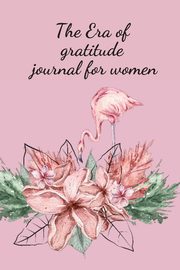 The Era of gratitude journal for women, Jameslake Cristie