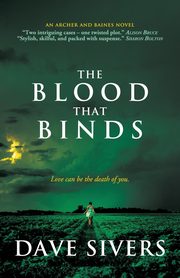 The Blood That Binds, Sivers Dave