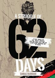 A Struggle of sixty-two days, Durrani Shiraz