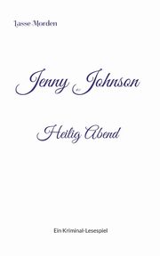 Jenny Johnson #0 Heilig Abend, Morden Lasse