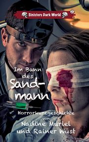 Im Bann des Sandmann, Wst Rainer