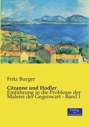 Czanne und Hodler, Burger Fritz