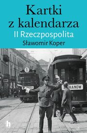 Kartki z kalendarza. II Rzeczpospolita, Koper Sawomir