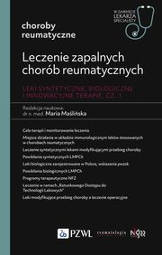 Leczenie zapalnych chorb reumatycznych. Leki syntetyczne, biologiczne i innowacyjne terapie Cz 1, Maliska Maria