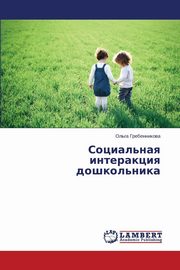 ksiazka tytu: Sotsial'naya Interaktsiya Doshkol'nika autor: Grebennikova Ol'ga