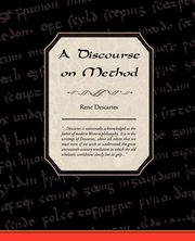 A Discourse on Method, Rene Descartes