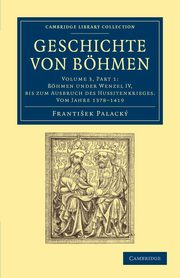 Geschichte von Bhmen - Volume 3, Palack Frantiek