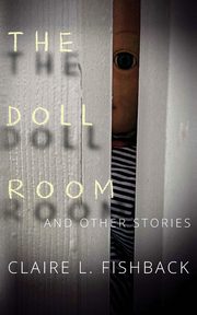 The Doll Room, Fishback Claire L.