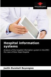 Hospital information systems, Bayongwa Justin Burakali