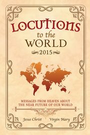 Locutions to the World - 2015, Christ Jesus