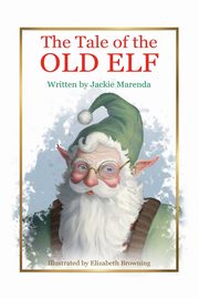 The Tale of the Old Elf, Marenda Jackie