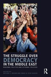The Struggle over Democracy in the Middle East, 
