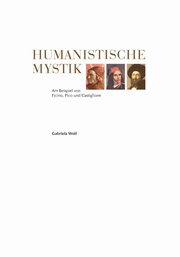Humanistische Mystik, Wolf Gabriela