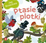 Ptasie plotki, Brzechwa Jan