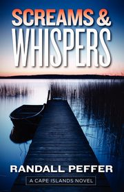 Screams & Whispers, Peffer Randall