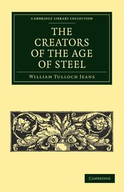 The Creators of the Age of Steel, Jeans William Tulloch