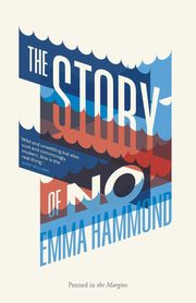 The Story of No, Hammond Emma
