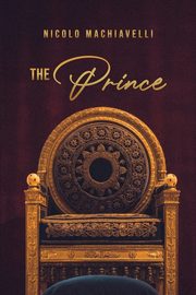 The Prince, Machiavelli Nicolo