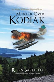 Murder Over Kodiak, Barefield Robin