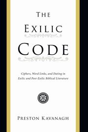 The Exilic Code, Kavanagh Preston