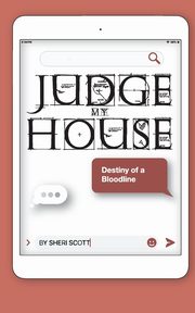Judge My House, Scott Sheri